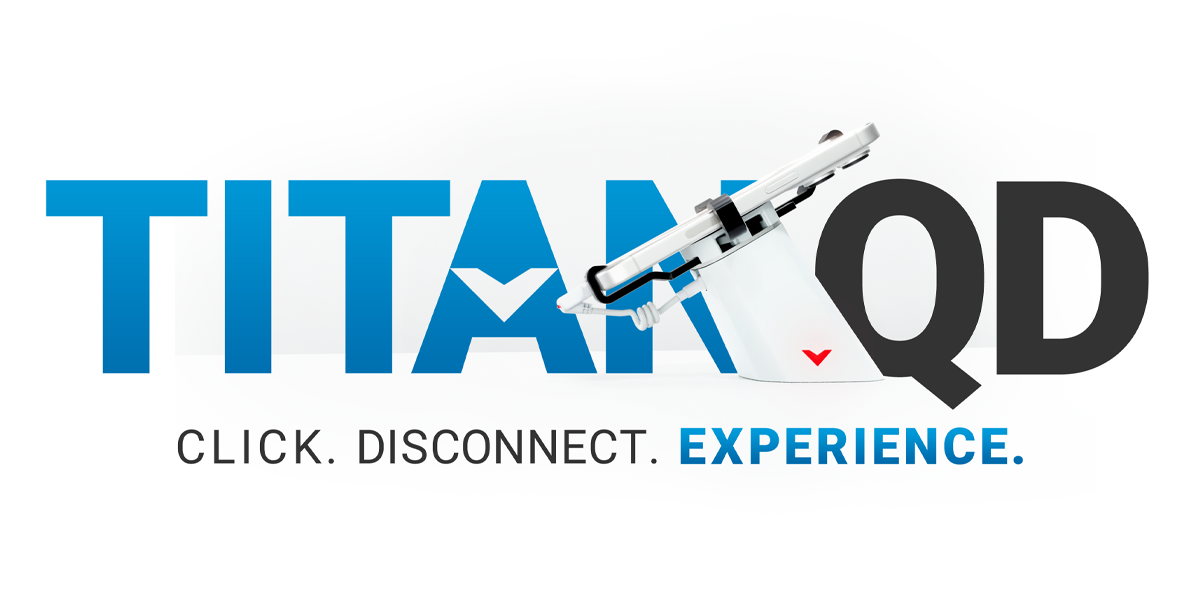 TITAN QD. Click. Disconnect. Experience.